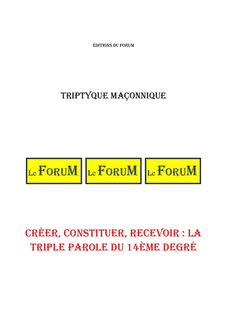 Créer, constituer, recevoir : la triple parole du 14ème degré – Triptyque - TR1458 - Sources pour Franc-maçon