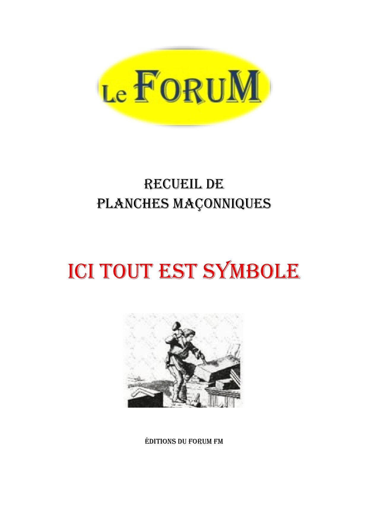 Ici tout est symbole – Recueil - RP019I - Sources pour Franc-maçon