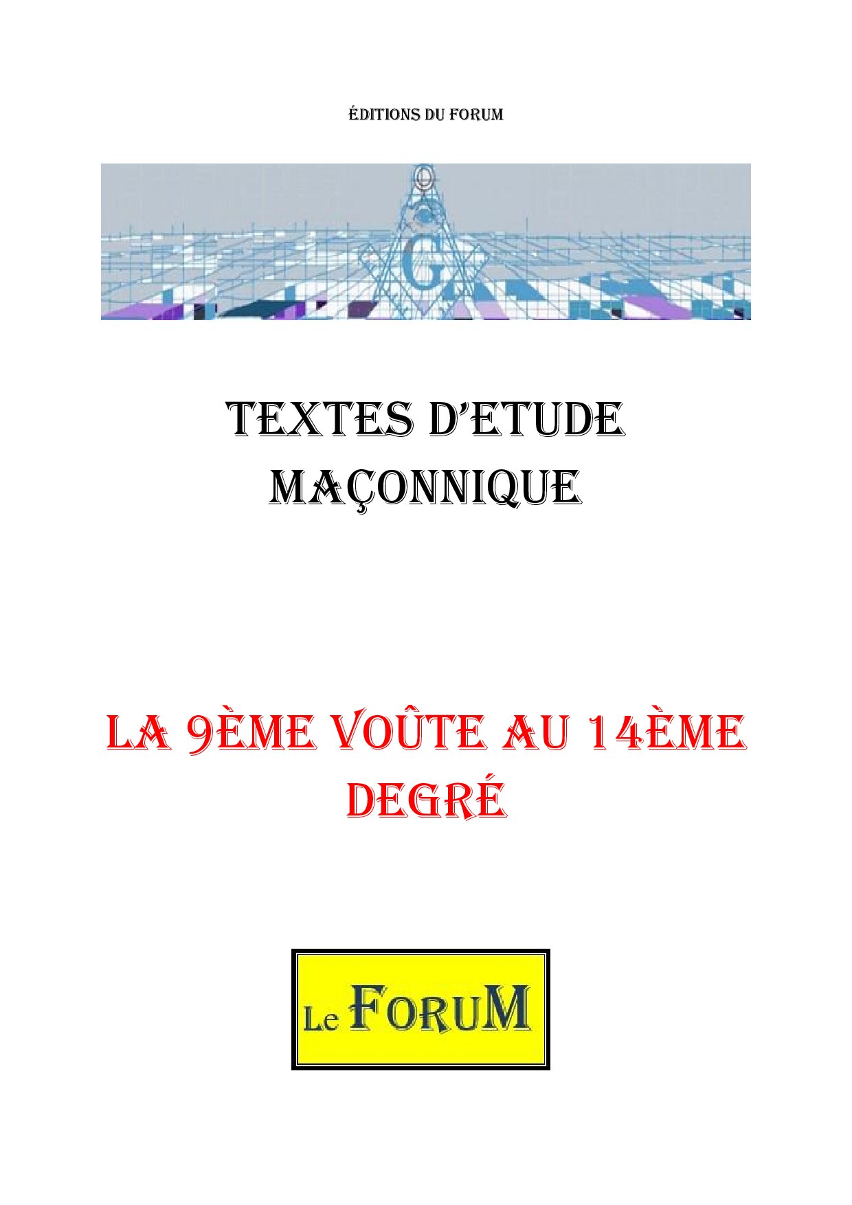 La 9ème voûte au 14ème degré – Corpus - CM145C - Sources pour Franc-maçon