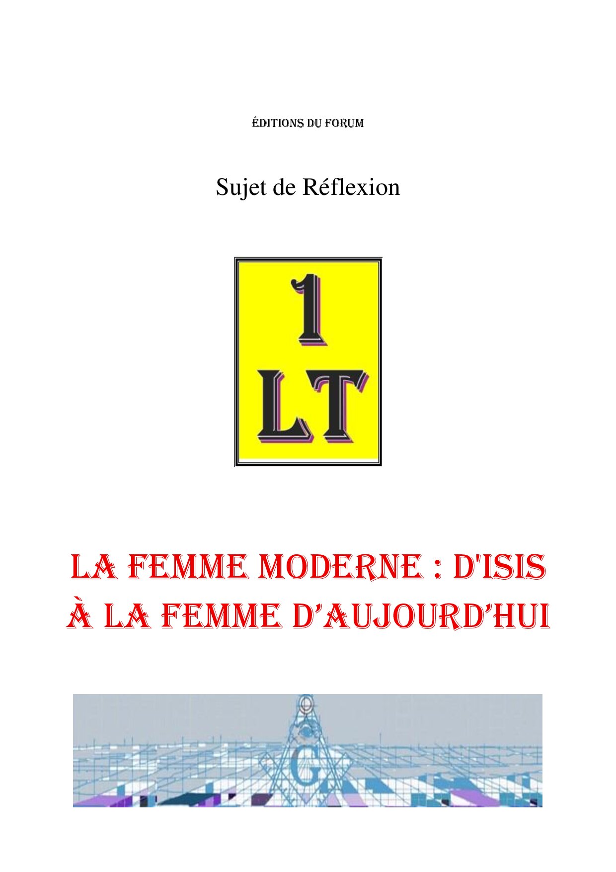 La Femme Moderne : d'ISIS à la Femme d'Aujourd'hui – Un Le Tout - SR013X - Sources pour Franc-maçon