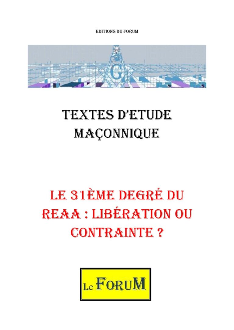 Le 31ème degré du REAA : Libération ou contrainte ? – Corpus - CM3061 - Sources pour Franc-maçon