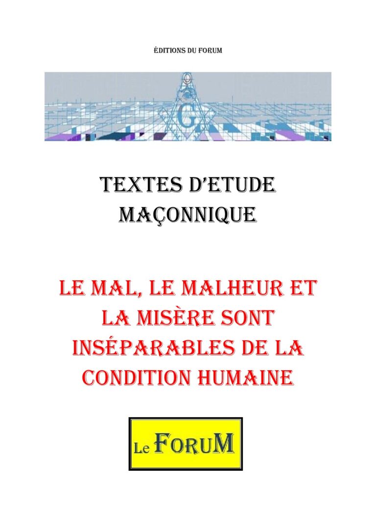 Le mal, le malheur et la misère sont inséparables de la condition humaine – Corpus - CM2803 - Sources pour Franc-maçon