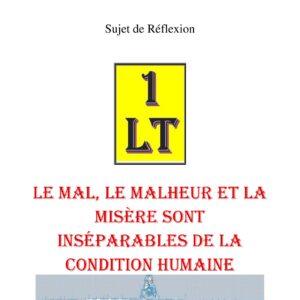 Le mal, le malheur et la misère sont inséparables de la condition humaine – Un Le Tout - SR2803 - Sources pour Franc-maçon