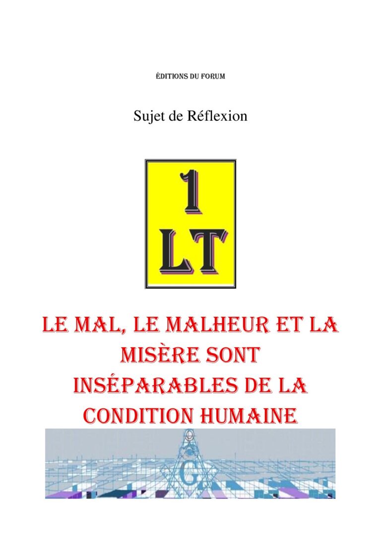 Le mal, le malheur et la misère sont inséparables de la condition humaine – Un Le Tout - SR2803 - Sources pour Franc-maçon