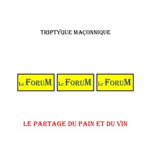 Le partage du Pain et du Vin – Triptyque - TR188I - Sources pour Franc-maçon