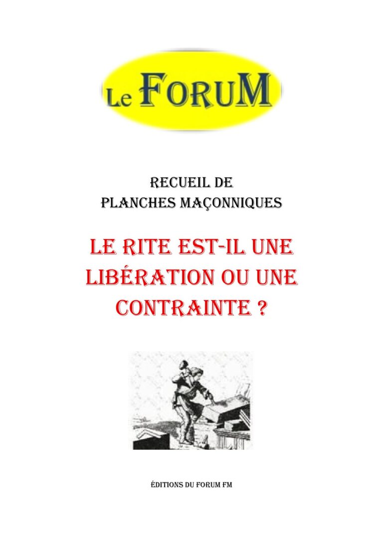 Le Rite est-il une libération ou une contrainte ? – Recueil - RP3120 - Sources pour Franc-maçon