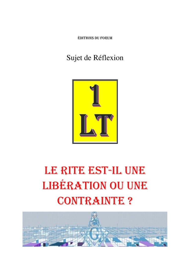 Le Rite est-il une libération ou une contrainte ? – Un Le Tout - SR3120 - Sources pour Franc-maçon