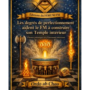 Les degrés de perfectionnement aident le FM à construire son Temple intérieur – Lueurs Vives - LV1437 - Sources pour Franc-maçon