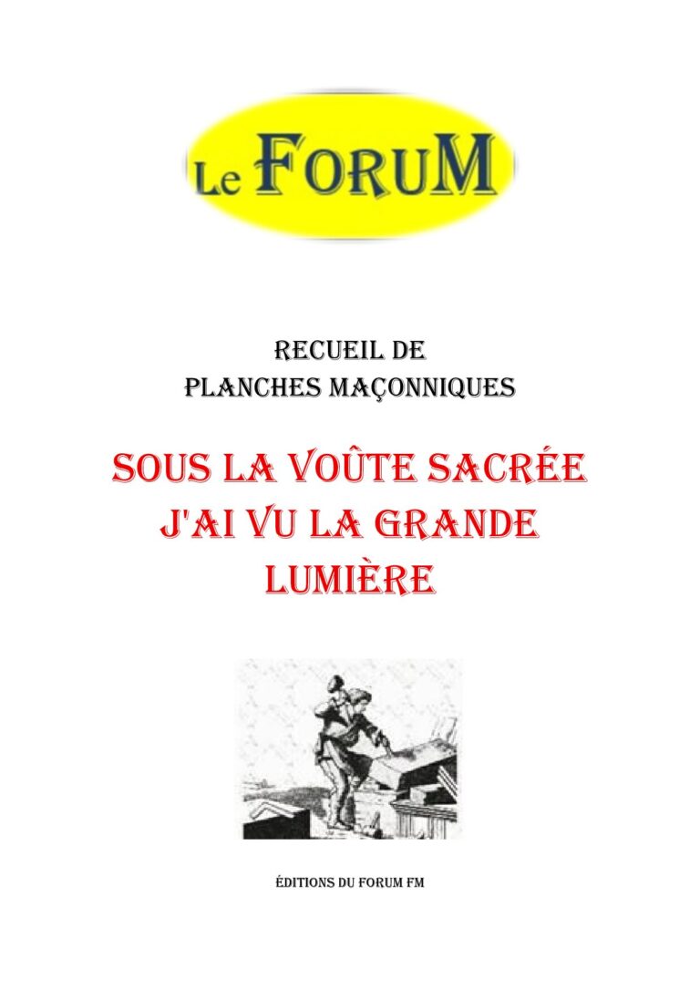 Sous la voûte sacrée j'ai vu la grande lumière – Recueil - RP145D - Sources pour Franc-maçon