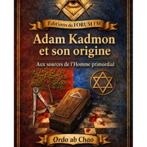 Adam Kadmon et son origine – Lueurs Vives - LV038E - Sources pour Franc-maçon