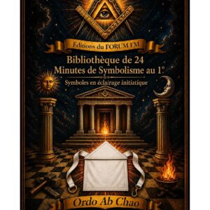 Bibliothèque de 24 Minutes de Symbolisme au 1° – Lueurs Vives - LV01MS - Sources pour Franc-maçon