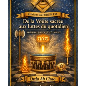 De la Voûte sacrée aux luttes du quotidien – Lueurs Vives - LV1447 - Sources pour Franc-maçon