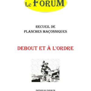 Debout et à l'ordre – Recueil - RP013V - Sources pour Franc-maçon