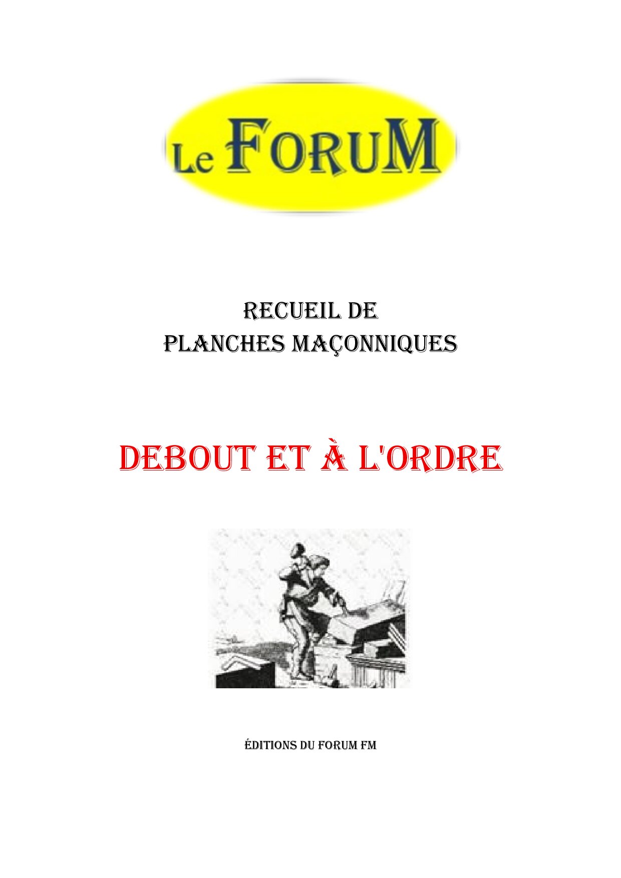 Debout et à l'ordre – Recueil - RP013V - Sources pour Franc-maçon