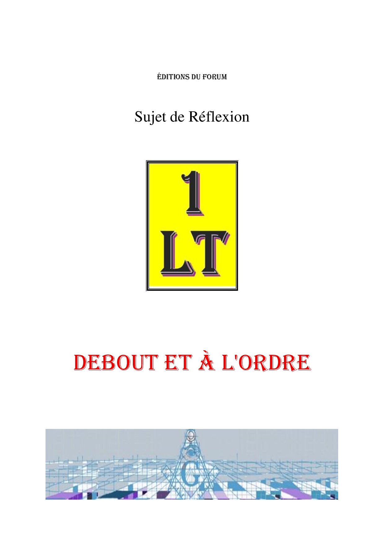 Debout et à l'ordre – Un Le Tout - SR013V - Sources pour Franc-maçon