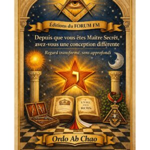 Depuis que vous êtes Maître Secret, avez-vous une conception différente – Lueurs Vives - LV1241 - Sources pour Franc-maçon