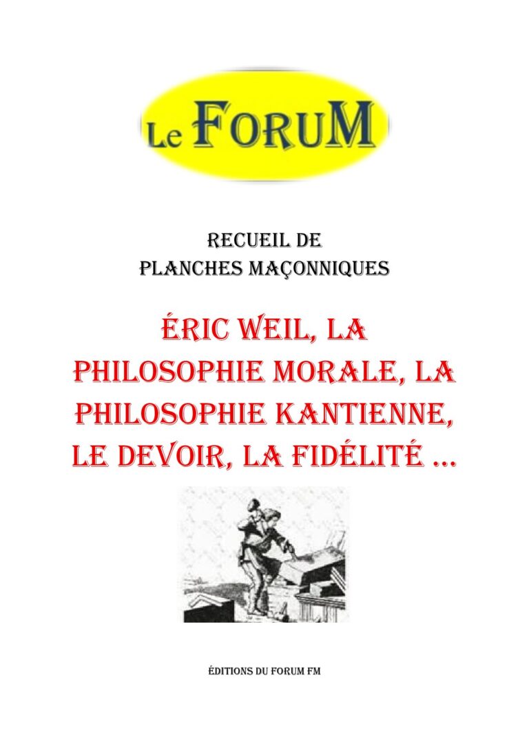 Éric WEIL, la philosophie morale, la philosophie kantienne, le devoir, la fidélité … – Recueil - RP042U - Sources pour Franc-maçon