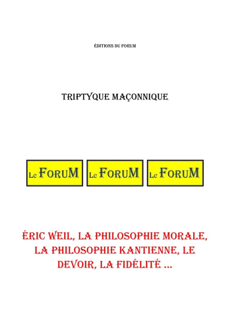 Éric WEIL, la philosophie morale, la philosophie kantienne, le devoir, la fidélité … – Triptyque - TR042U - Sources pour Franc-maçon