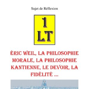 Éric WEIL, la philosophie morale, la philosophie kantienne, le devoir, la fidélité … – Un Le Tout - SR042U - Sources pour Franc-maçon