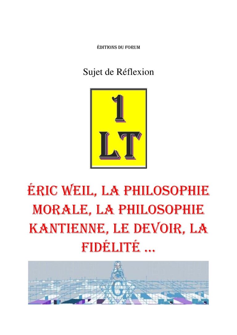 Éric WEIL, la philosophie morale, la philosophie kantienne, le devoir, la fidélité … – Un Le Tout - SR042U - Sources pour Franc-maçon