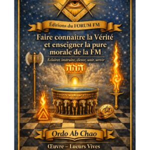 Faire connaître la Vérité et enseigner la pure morale de la FM – Lueurs Vives - LV1440 - Sources pour Franc-maçon