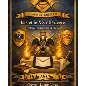 Isis et le XXVIIe degré – Lueurs Vives - LV2703 - Sources pour Franc-maçon
