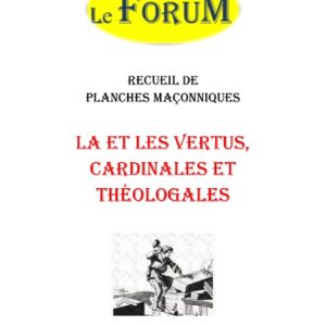 La et les Vertus, cardinales et théologales – Recueil - RP188M - Sources pour Franc-maçon
