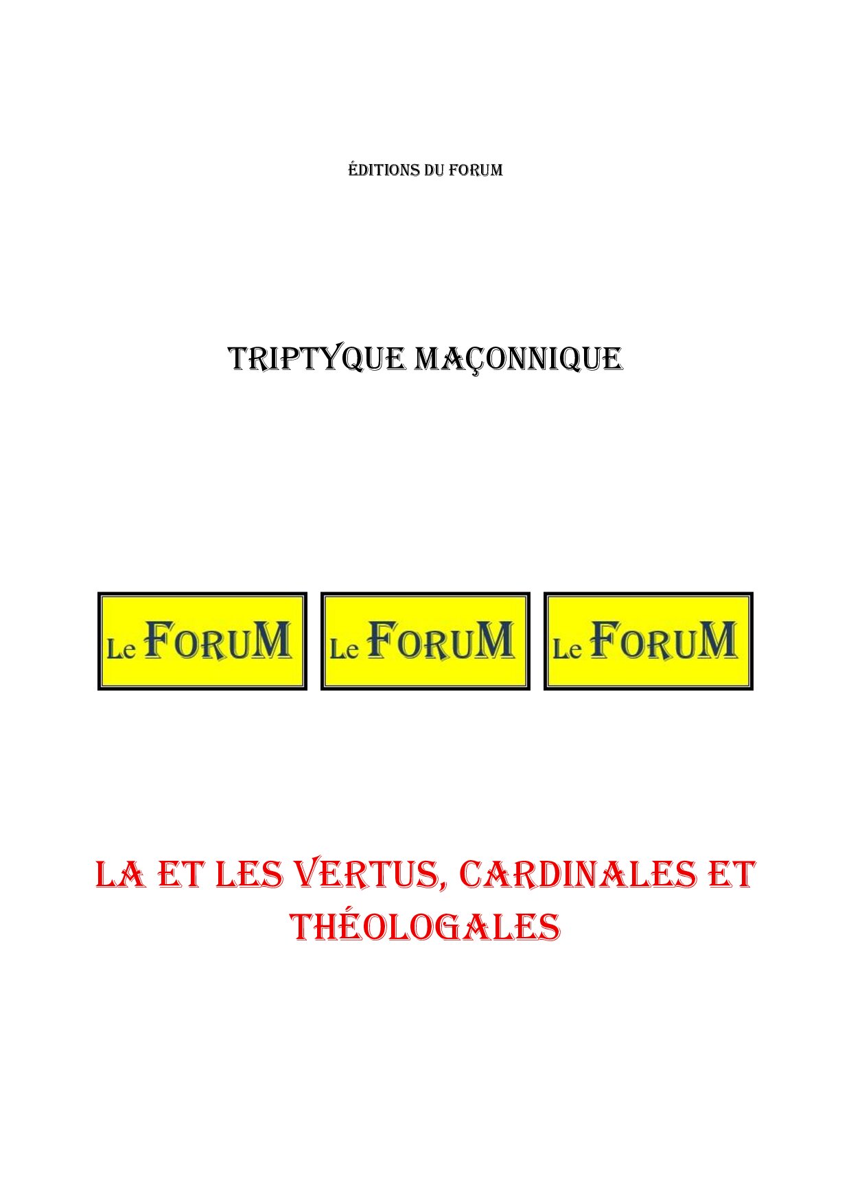La et les Vertus, cardinales et théologales – Triptyque - TR188M - Sources pour Franc-maçon
