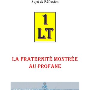La Fraternité – Un Le Tout - 59110 - Sources pour Franc-maçon