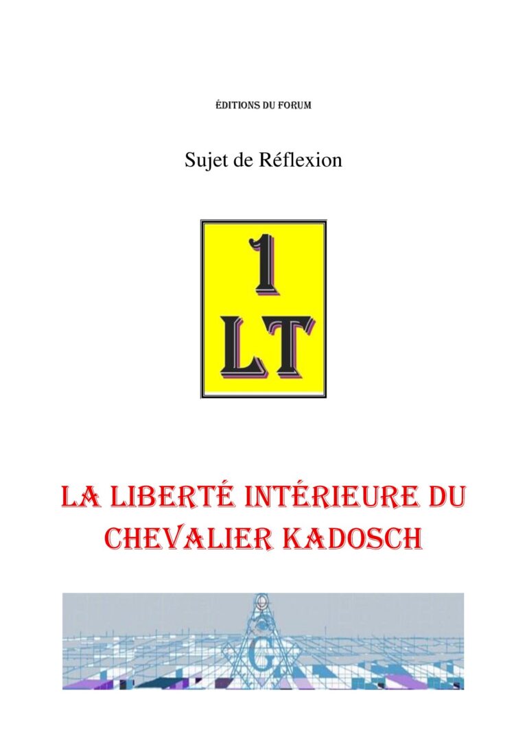 La liberté intérieure du Chevalier Kadosch – Un Le Tout - SR3062 - Sources pour Franc-maçon
