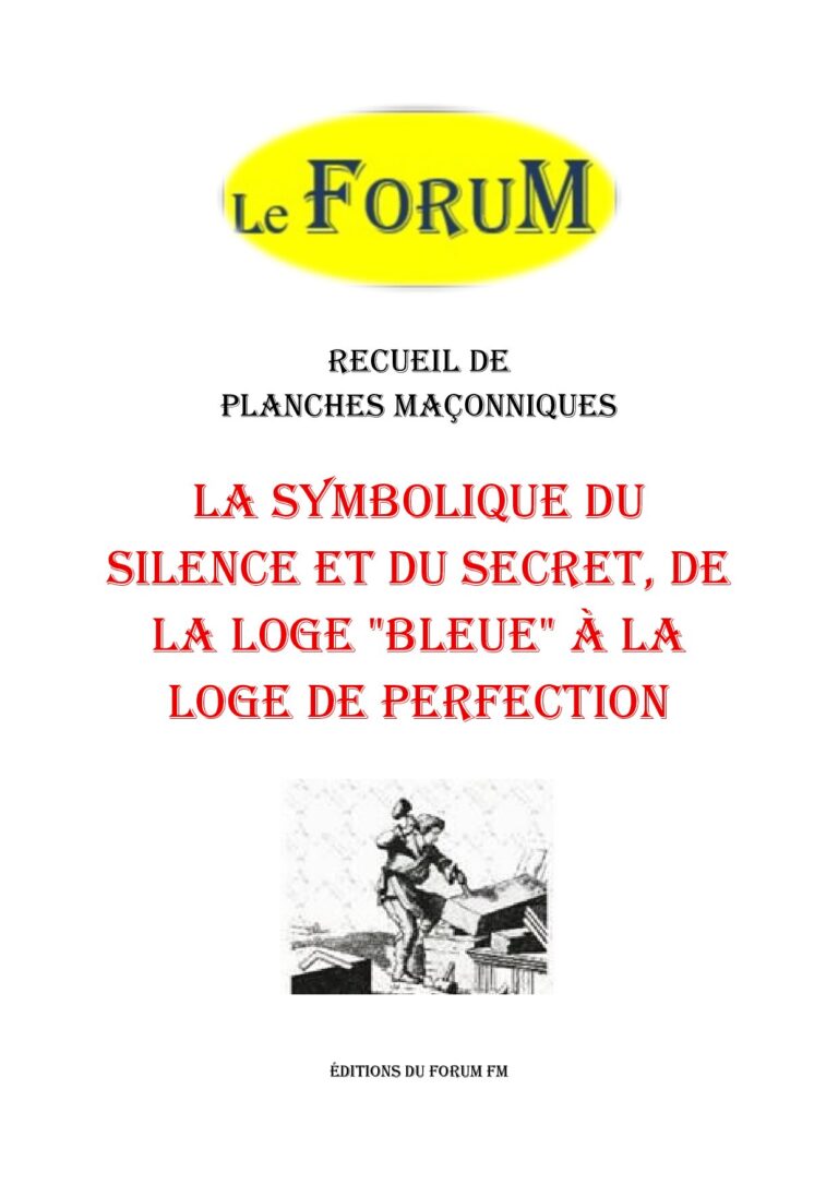 La symbolique du silence et du secret, de la loge « bleue » à la loge de perfection – Recueil - RP042V - Sources pour Franc-maçon