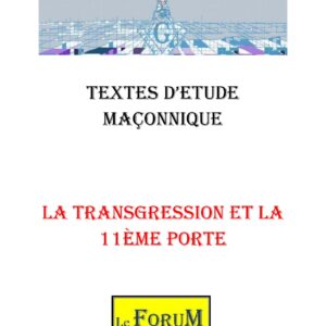 La transgression et la 11ème porte – Corpus - CM1313 - Sources pour Franc-maçon