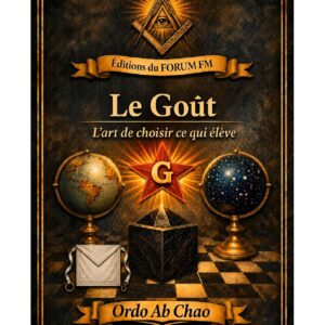 Le Goût – Lueurs Vives - LV0248 - Sources pour Franc-maçon