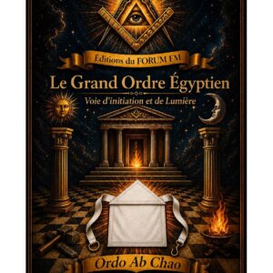 Le Grand Ordre Egyptien – Lueurs Vives - LV0166 - Sources pour Franc-maçon