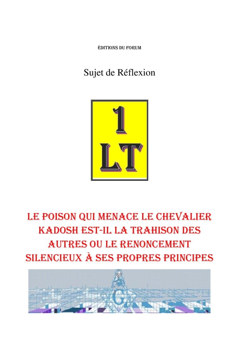 Le poison qui menace le Chevalier Kadosh est-il la trahison des autres ou le renoncement silencieux à ses propres principes – Un Le Tout - SR3065 - Sources pour Franc-maçon