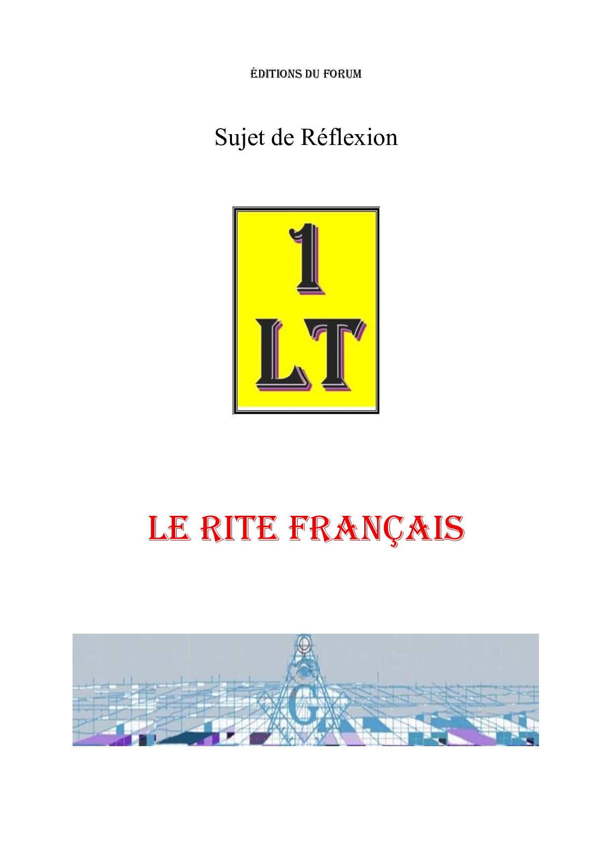 Le Rite en Franc-Maçonnerie – Un Le Tout - SR0115 - Sources pour Franc-maçon