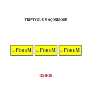Osiris – Triptyque - TR039W - Sources pour Franc-maçon