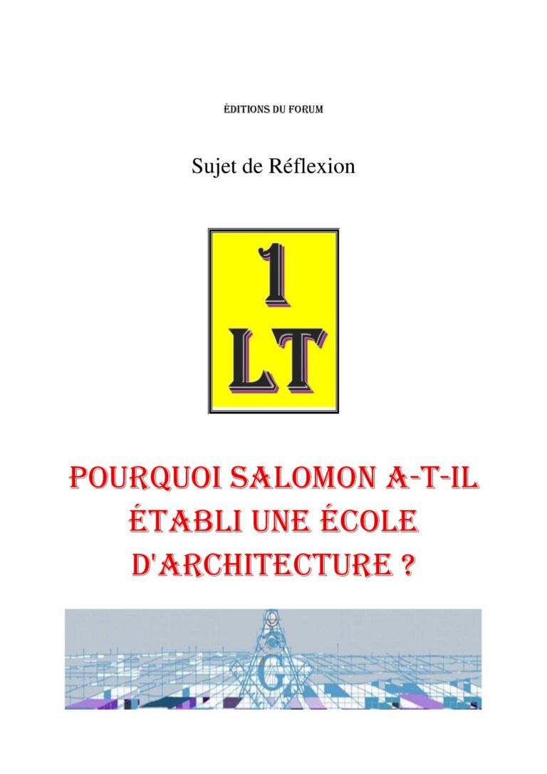 Pourquoi Salomon a-t-il établi une école d'Architecture ? – Un Le Tout - SR1256 - Sources pour Franc-maçon