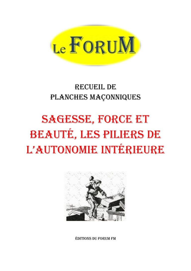 Sagesse, Force et Beauté, les piliers de l'autonomie intérieure – Recueil - RP019L - Sources pour Franc-maçon