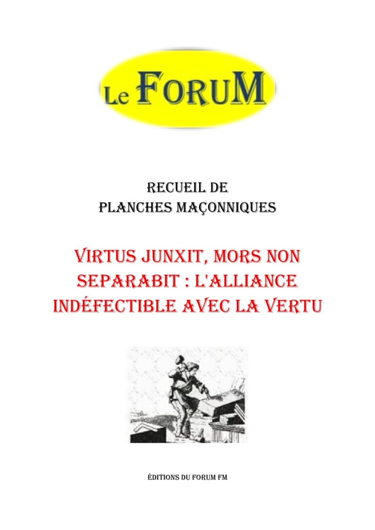 Virtus junxit, mors non separabit : l'alliance indéfectible avec la Vertu – Recueil - RP145F - Sources pour Franc-maçon