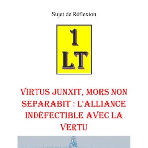 Virtus junxit, mors non separabit : l'alliance indéfectible avec la Vertu – Un Le Tout - SR145F - Sources pour Franc-maçon