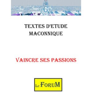 Apprendre à Vaincre ses Passions - CM0104-2 - Sources pour Franc-maçon