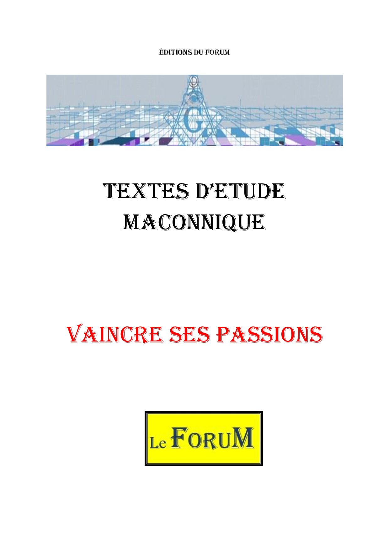 Apprendre à Vaincre ses Passions - CM0104-2 - Sources pour Franc-maçon