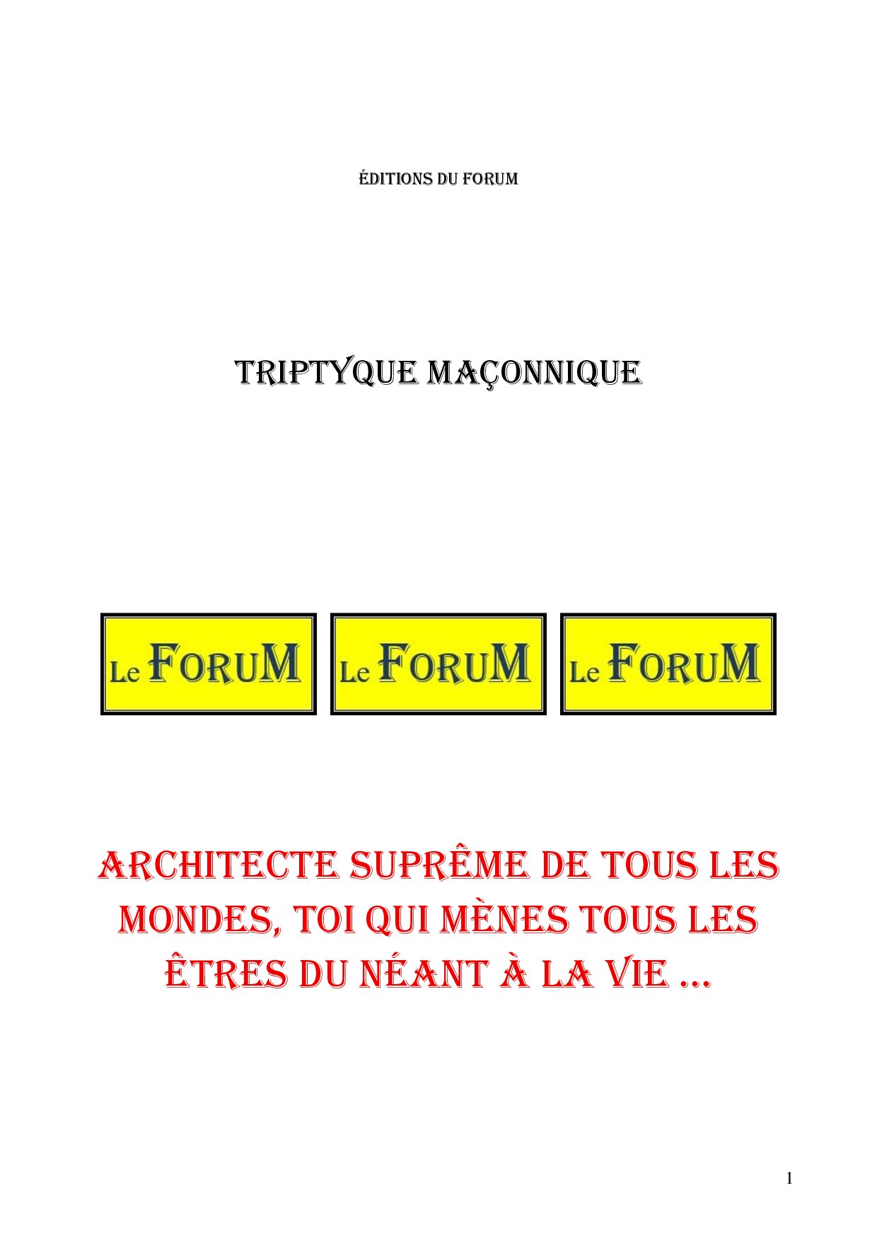 Architecte Suprême de tous les Mondes, Toi qui mènes tous les Êtres du néant à la vie … – Triptyque - TR027P - Sources pour Franc-maçon