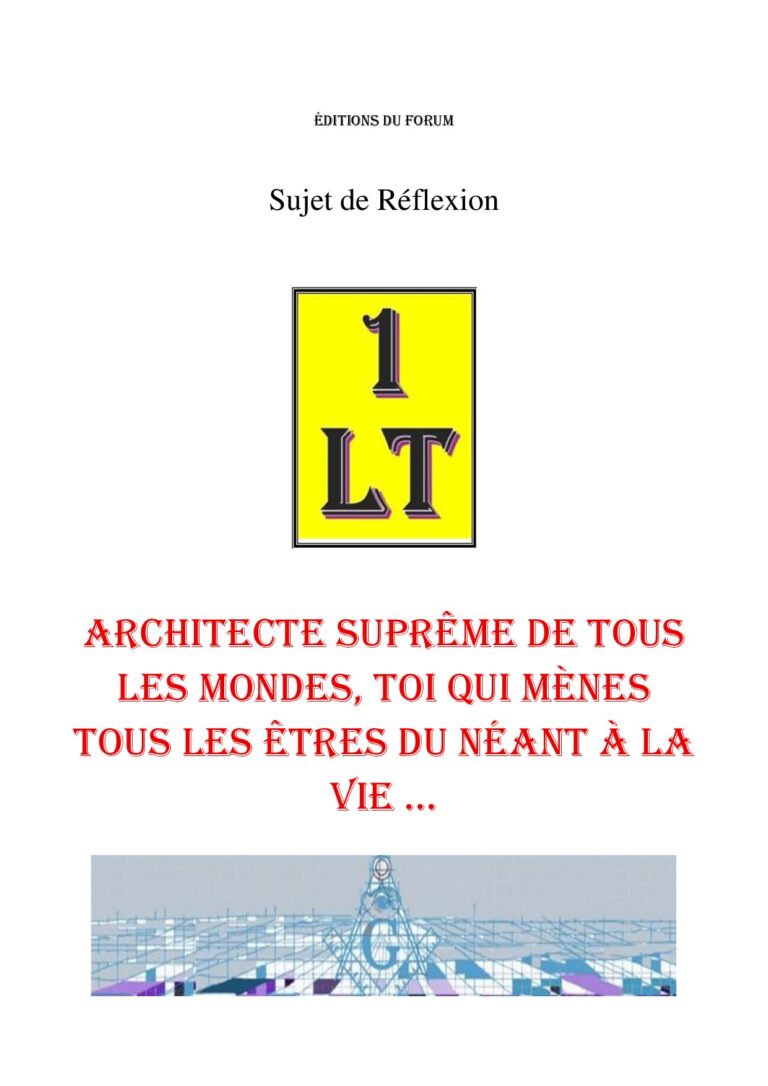 Architecte Suprême de tous les Mondes, Toi qui mènes tous les Êtres du néant à la vie … – Un Le Tout - SR027P - Sources pour Franc-maçon
