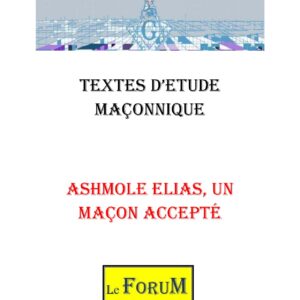 Ashmole Elias, un maçon accepté – Corpus - CM03G4 - Sources pour Franc-maçon