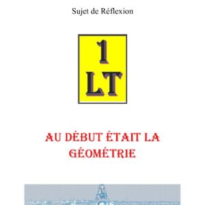 Au début était la Géométrie – Un Le Tout - SR039X - Sources pour Franc-maçon