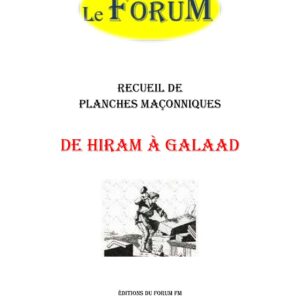 De Hiram à Galaad – Recueil - RP1428 - Sources pour Franc-maçon
