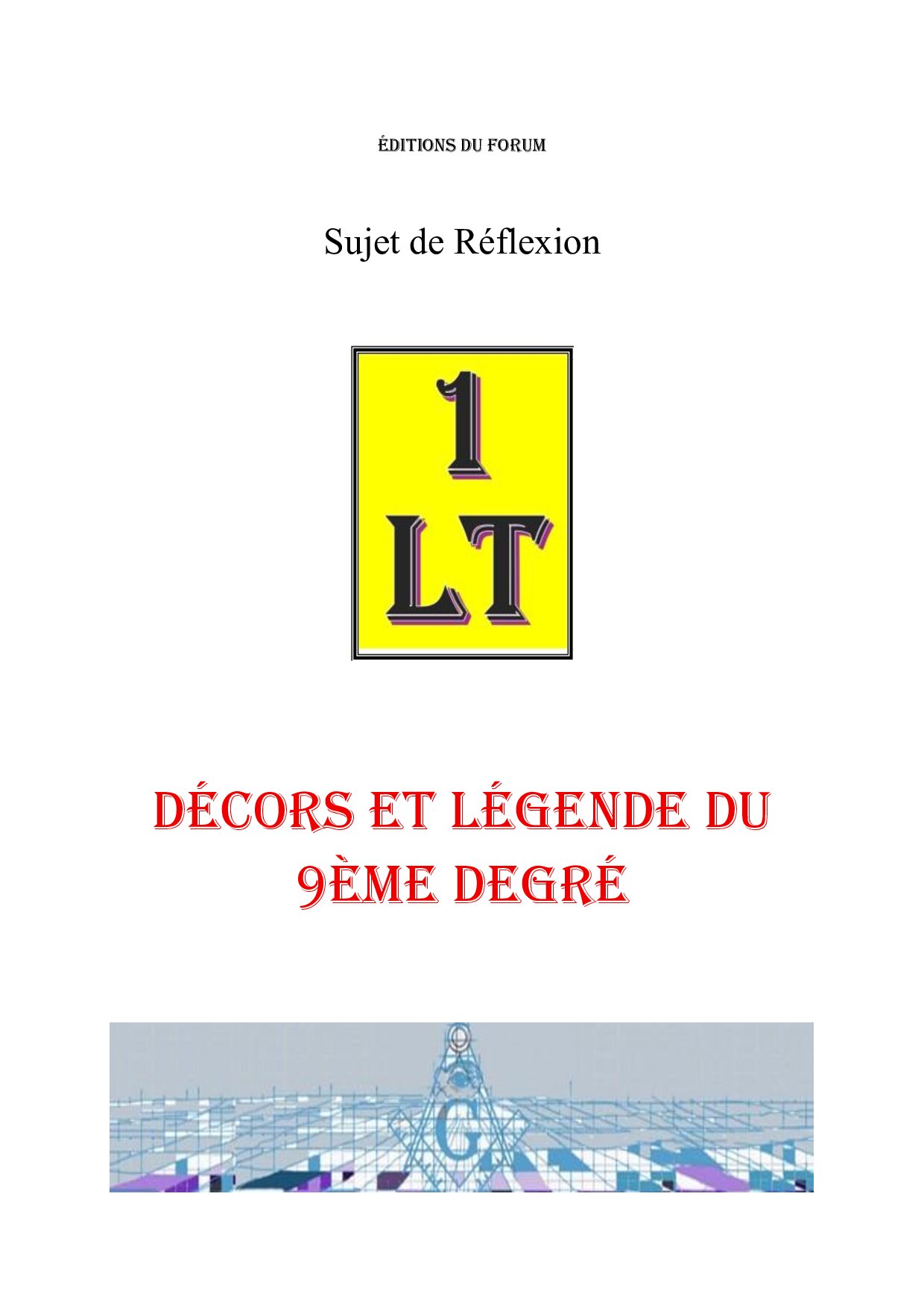 Décors et légende du 9ème degré – Un Le Tout - SR0924 - Sources pour Franc-maçon