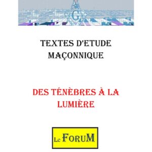 Des ténèbres à la Lumière – Corpus - CM019X - Sources pour Franc-maçon